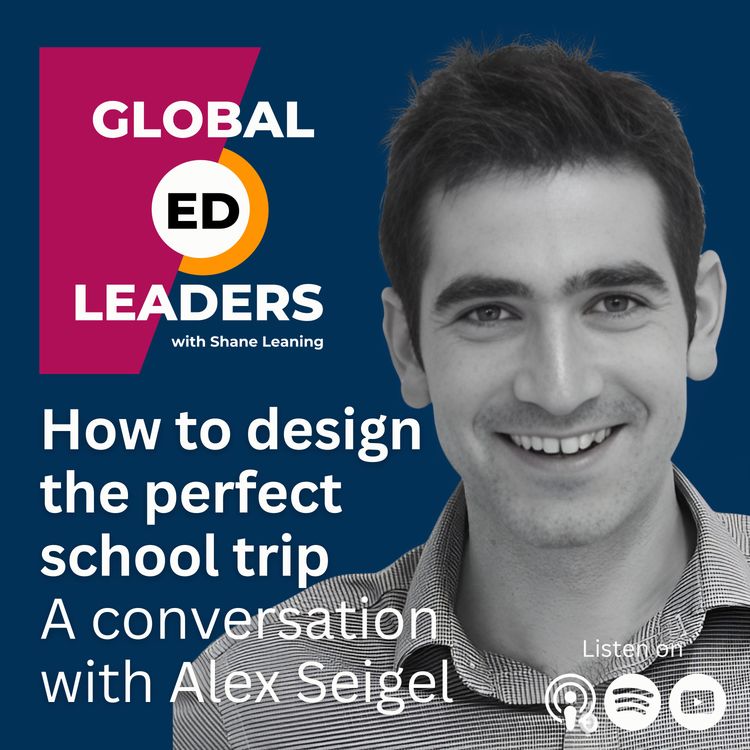 cover art for How to design the perfect school trip | A conversation with Alex Seigel