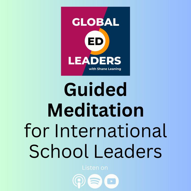 cover art for Guided Meditation for International School Leaders