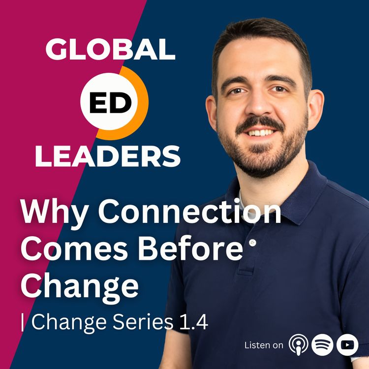 cover art for Why Connection Comes Before Change | Change Series 1.4