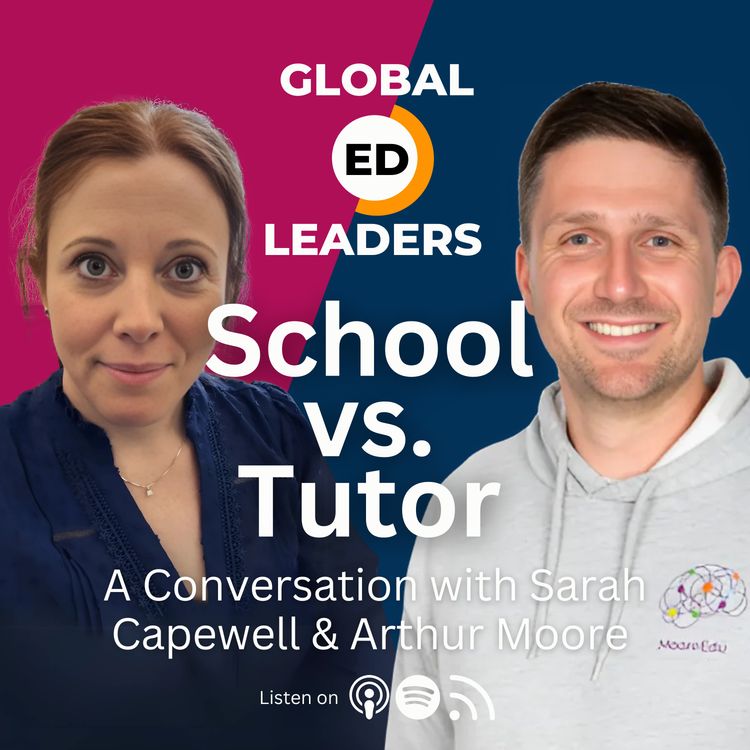 cover art for School Vs. Tutor | A Conversation with Sarah Capewell & Arthur Moore