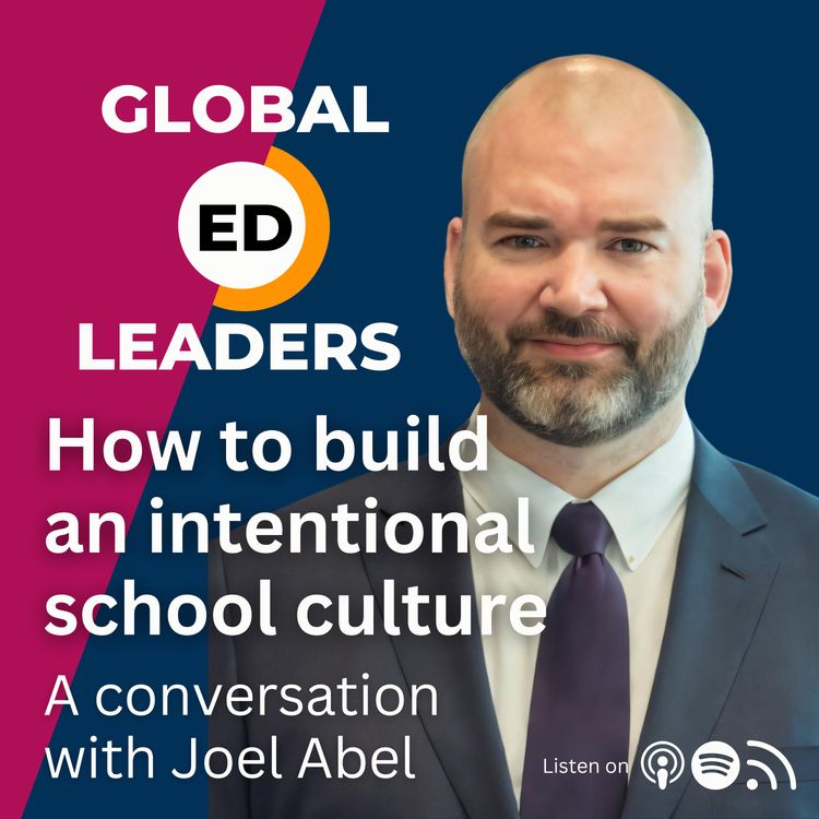 cover art for How to Build an Intentional School Culture | A Conversation With Joel Abel