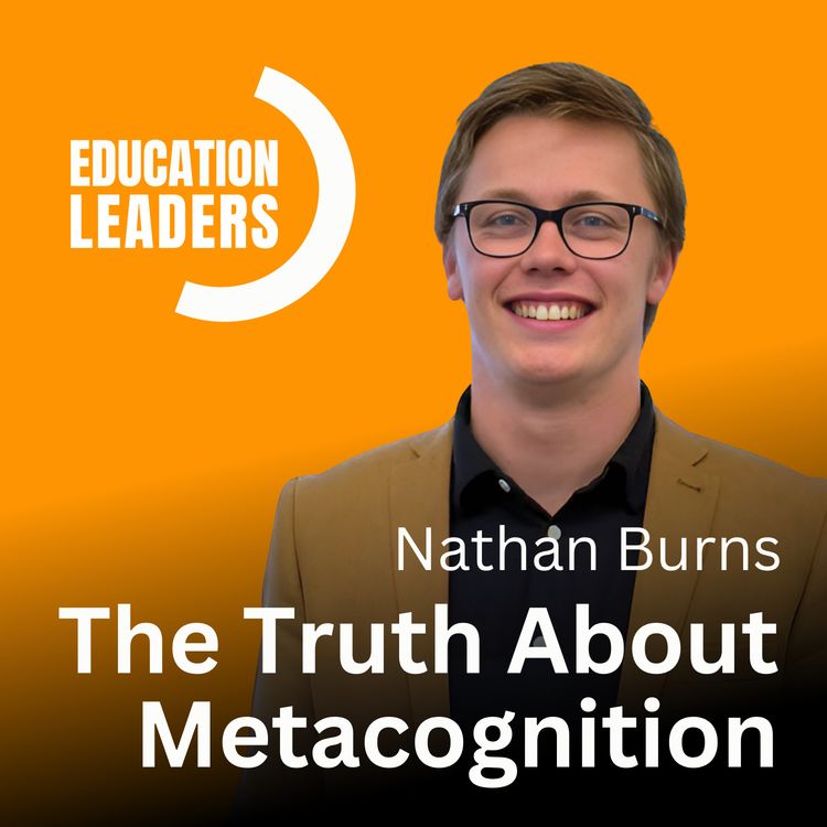 cover art for The Truth About Metacognition | A Conversation with Nathan Burns