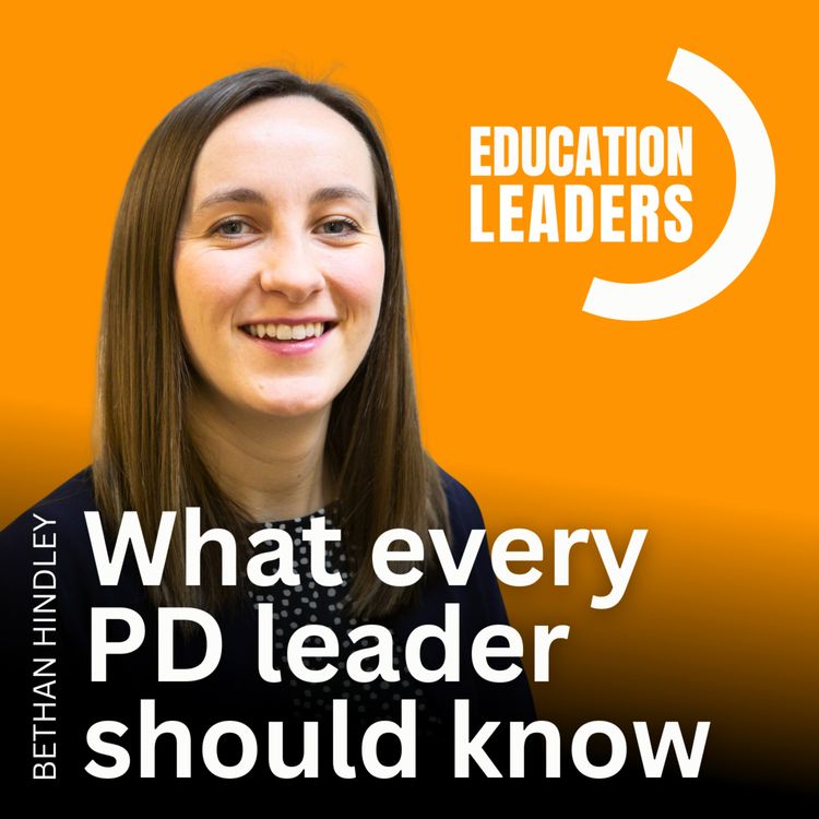 cover art for What Every PD Leader Should Know | A Conversation with Bethan Hindley