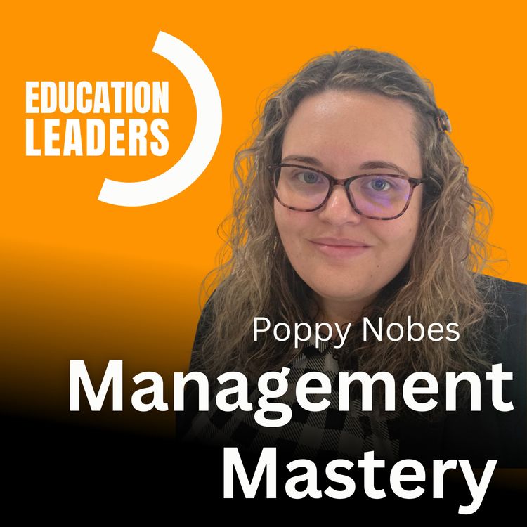 cover art for Management Mastery | A Conversation with Poppy Nobes