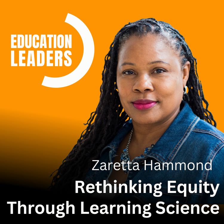 cover art for Rethinking Equity Through Learning Science | A Conversation with Zaretta Hammond