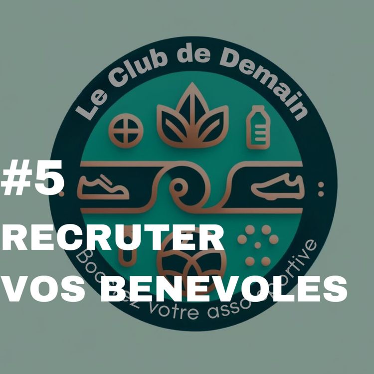 cover art for Recruter des bénévoles | Boostez votre club