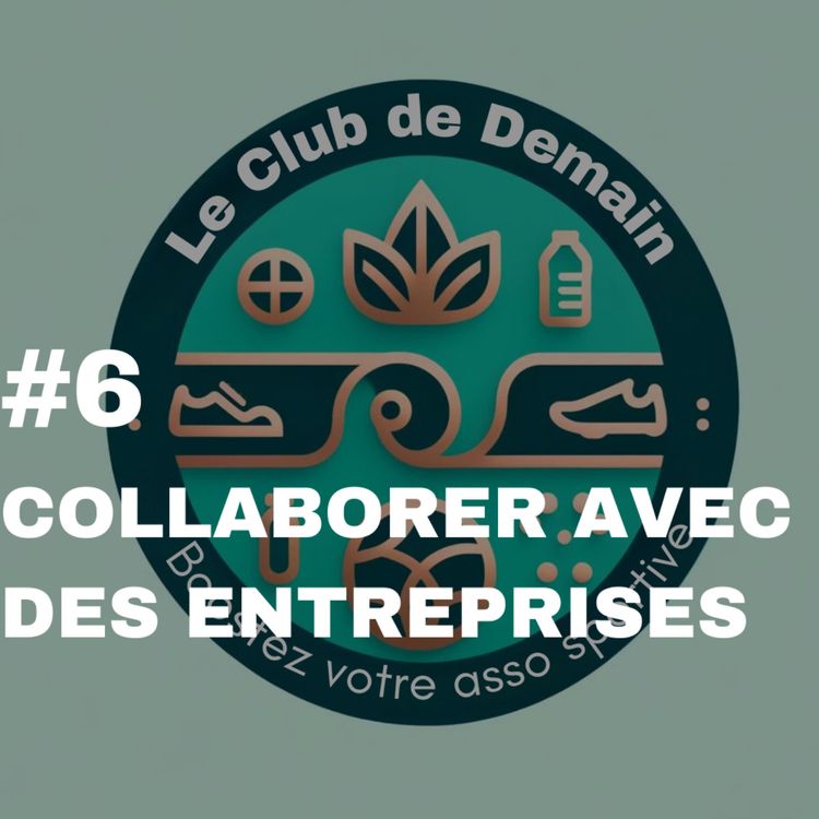 cover art for Collaborer avec des Entreprises | Développer son club