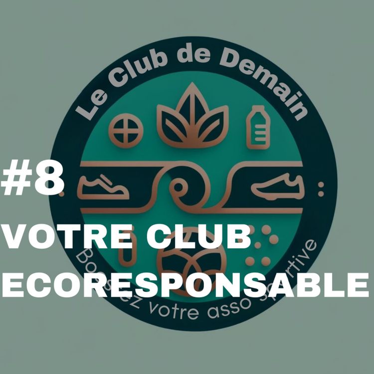 cover art for Votre club écoresponsable | Développez votre association sportive