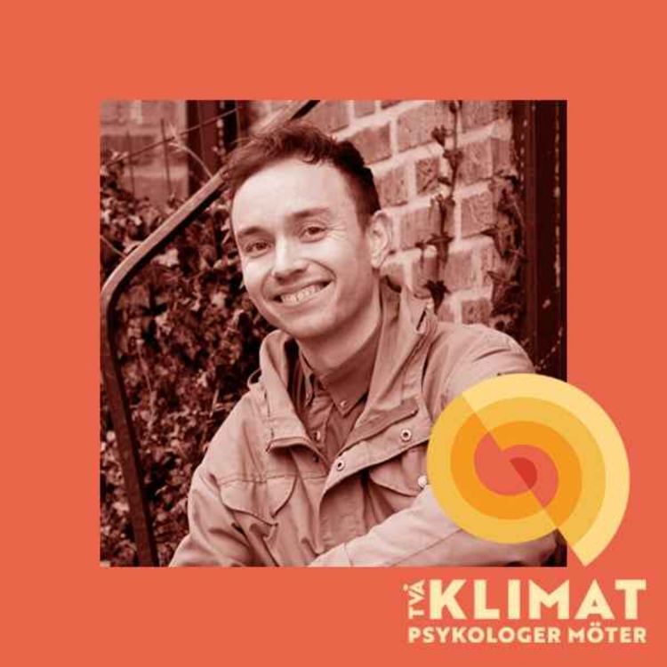 cover art for 11. Två KlimatPsykologer Möter: Axel Vikström