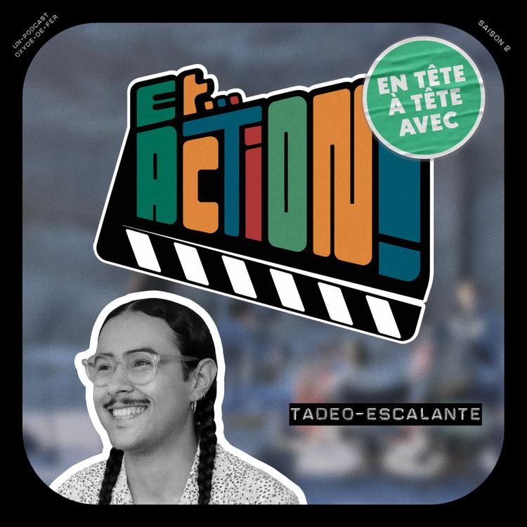 cover art for S02 - Ep. 10 - Tadeo Escalante