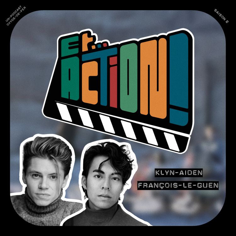 cover art for S02 - Ep. 6 - Klyn Aiden & François Le Guen