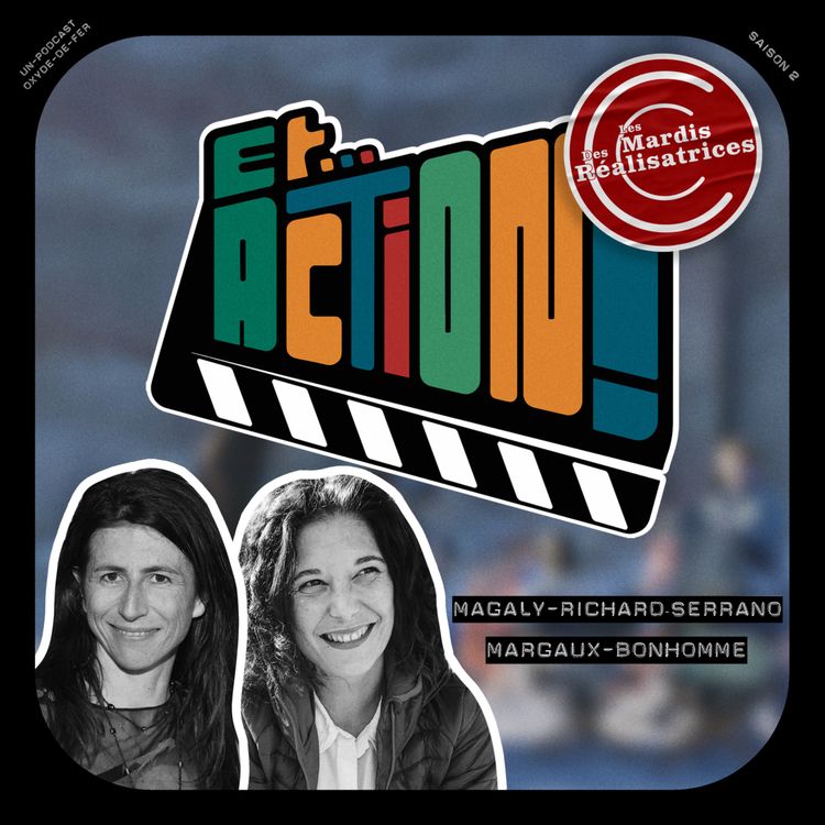 cover art for S02 - Ep. 2 - Margaux Bonhomme et Magaly Richard Serrano