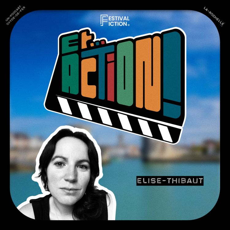 cover art for FF - Ep. 4 - Elise Thibaut