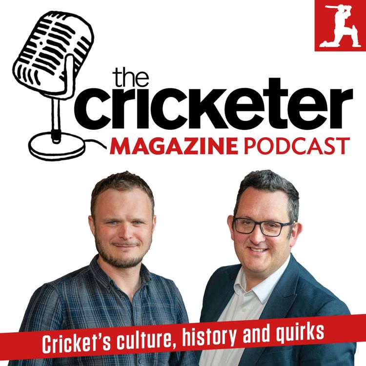 cover art for Grade Cricket life as an English county player | The Cricketer Magazine Podcast