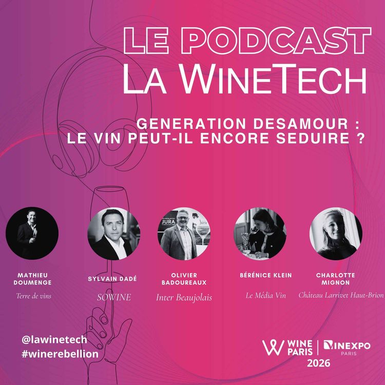 cover art for Génération Désamour : le vin peut-il encore séduire ?