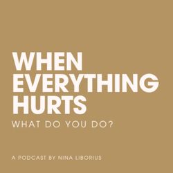 cover art for When Everything Hurts, What Do You Do? 