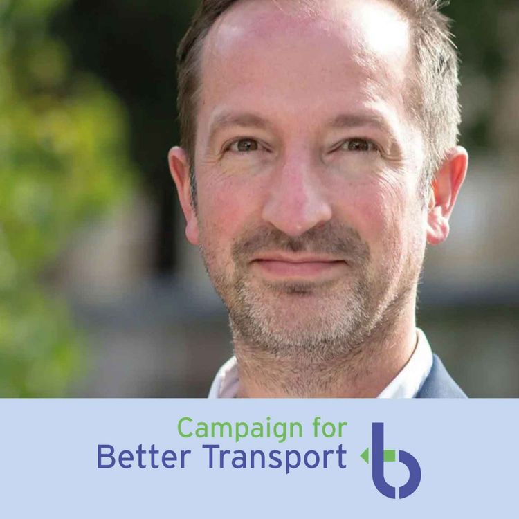 cover art for Campaign for Better Transport - Michael Solomon Williams | Low Traffic Future Podcast