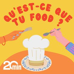 cover art for Qu'est-ce que tu food ? 