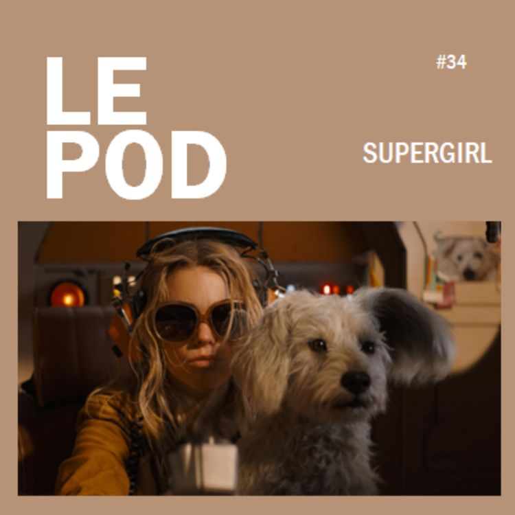 cover art for POD34 - SUPERGIRL