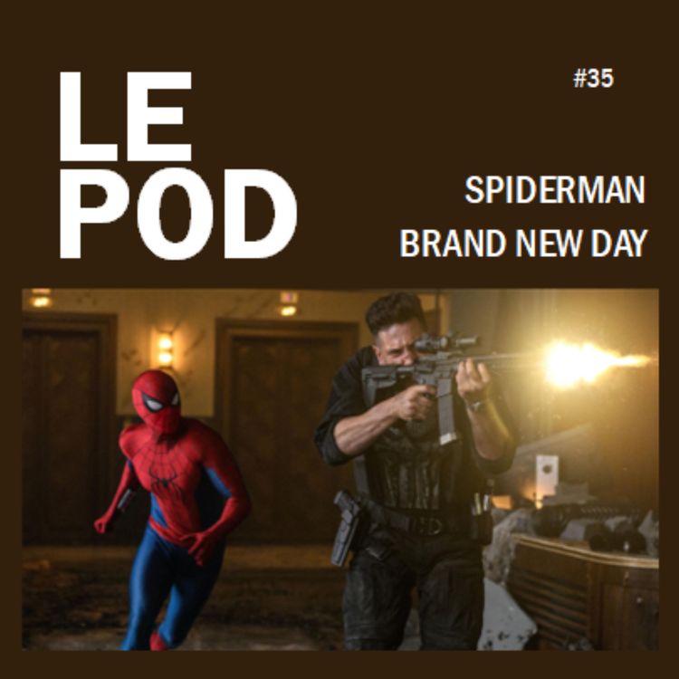 cover art for POD35 - SPIDERMAN BRAND NEW DAY