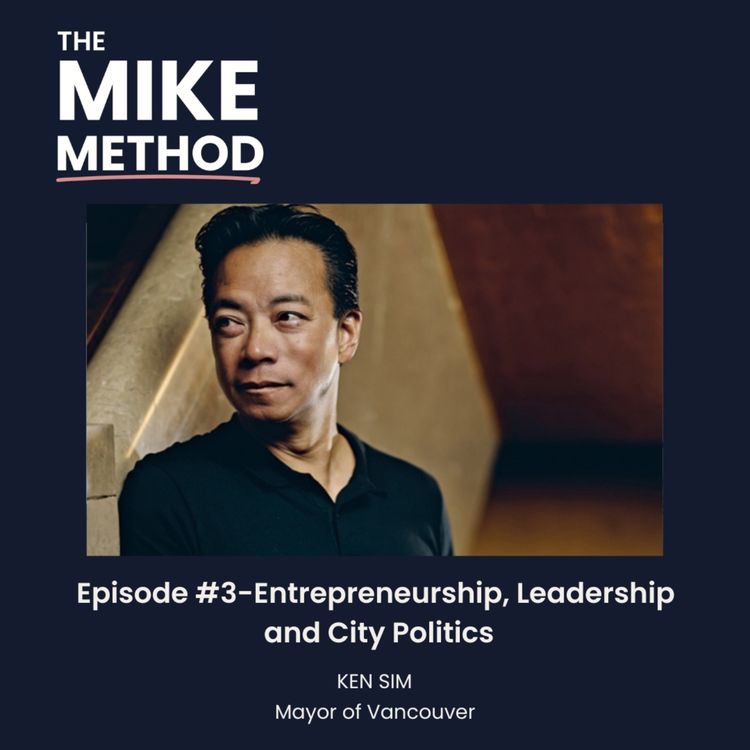 cover art for E3 Entrepreneurship, Leadership and City Politics with Ken Sim