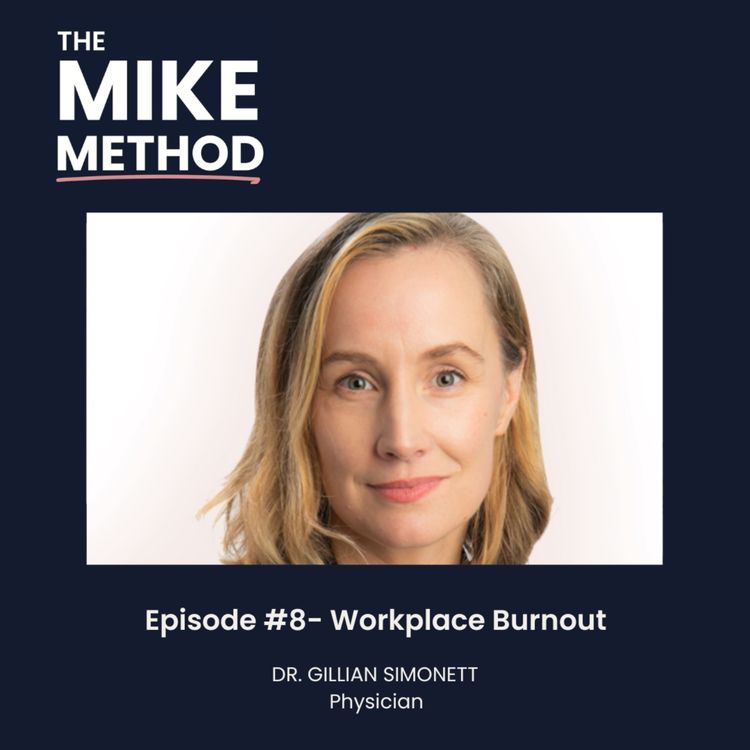 cover art for E8 Workplace Burnout with Dr. Gillian Simonett 