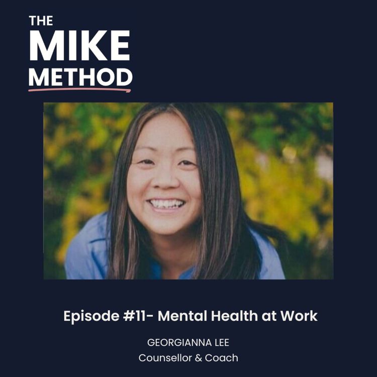 cover art for E11 Mental Health at Work with Georgianna Lee 