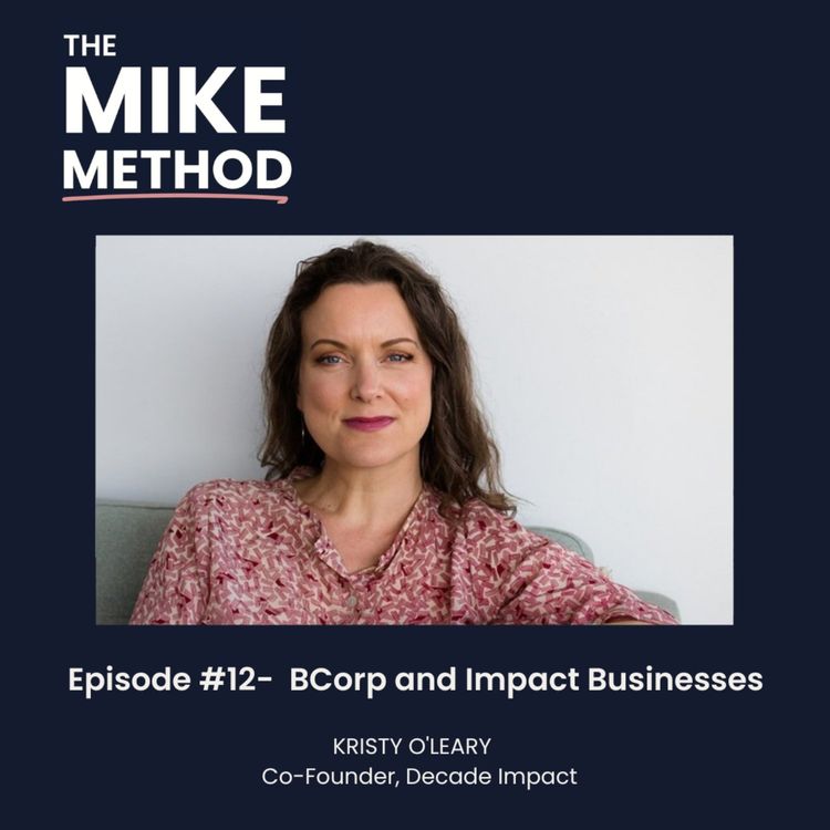 cover art for  E12 BCorp and Impact Businesses with Kristy O'Leary 