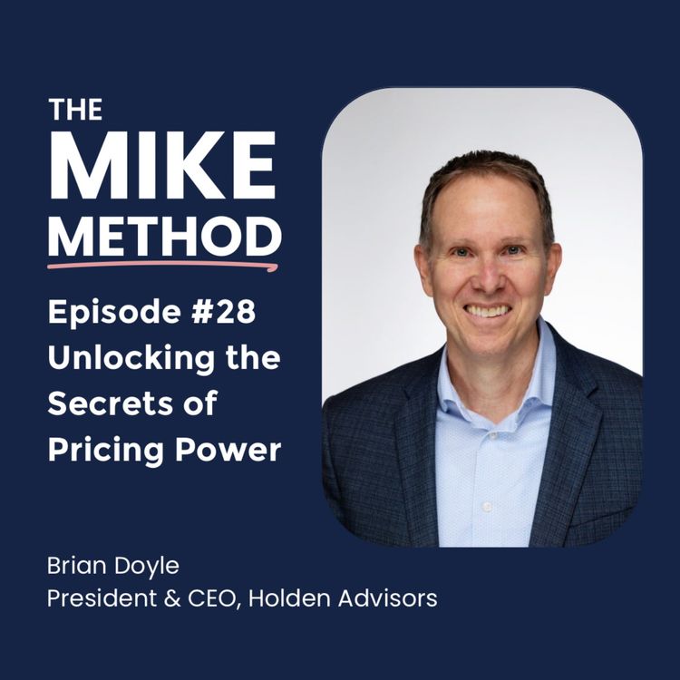 cover art for E28 Unlocking the Secrets of Pricing Power with Brian Doyle
