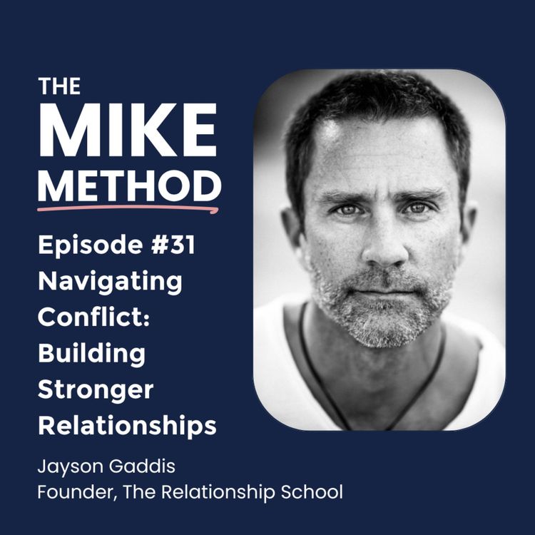 cover art for E31 Navigating Conflict: Building Stronger Relationships with Jayson Gaddis