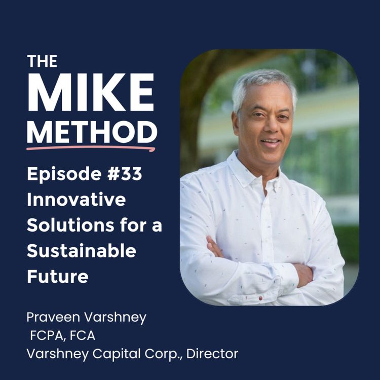 cover art for E33 Innovative Solutions for a Sustainable Future with Praveen Varshney