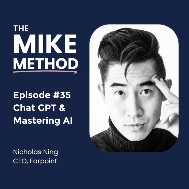 cover art for E35 ChatGPT and Mastering AI with Nicholas Ning