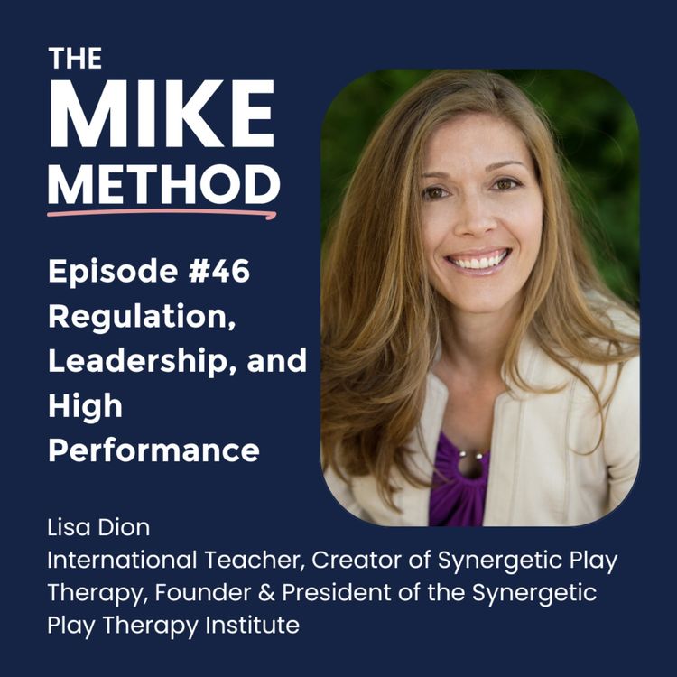 cover art for EP46 Regulation, Leadership, and High Performance with Lisa Dion
