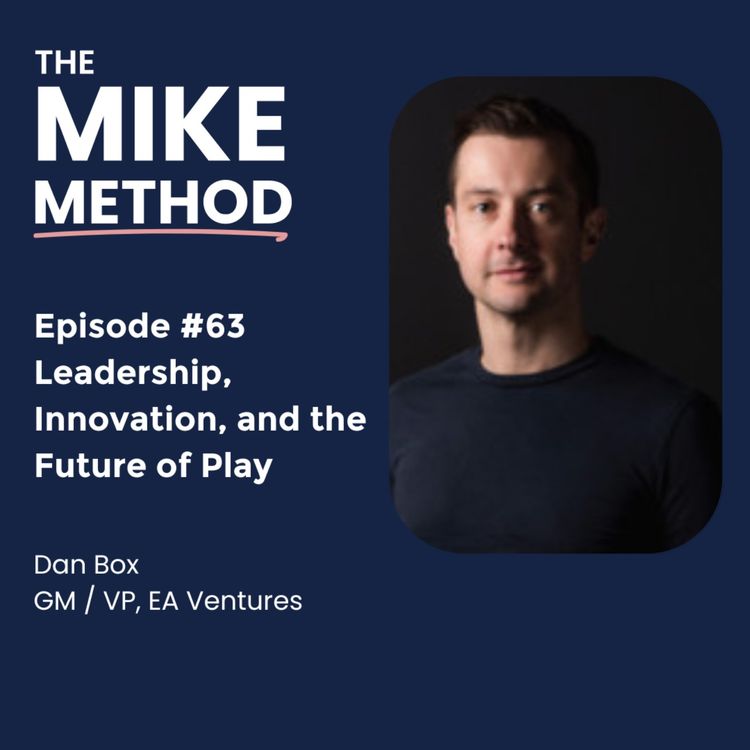 cover art for E63 Leadership, Innovation, and the Future of Play with Dan Box