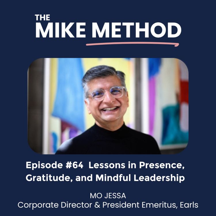 cover art for EP64 Lessons in Presence, Gratitude, and Mindful Leadership with Mo Jessa