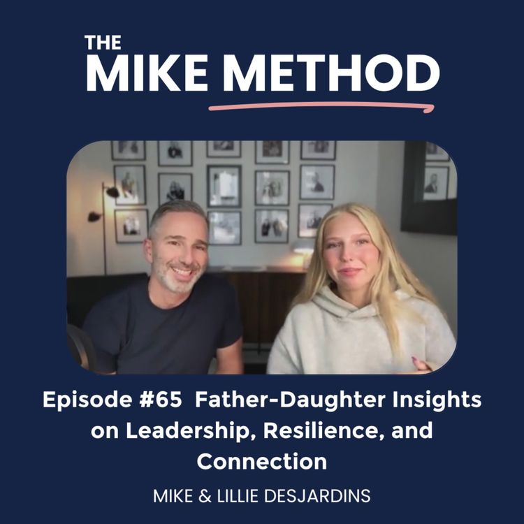 cover art for EP65 Father-Daughter Insights on Leadership, Resilience, and Connection