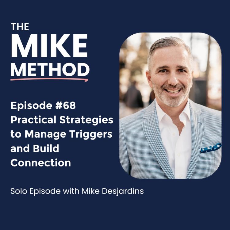 cover art for EP68 Practical Strategies to Manage Triggers and Build Connection