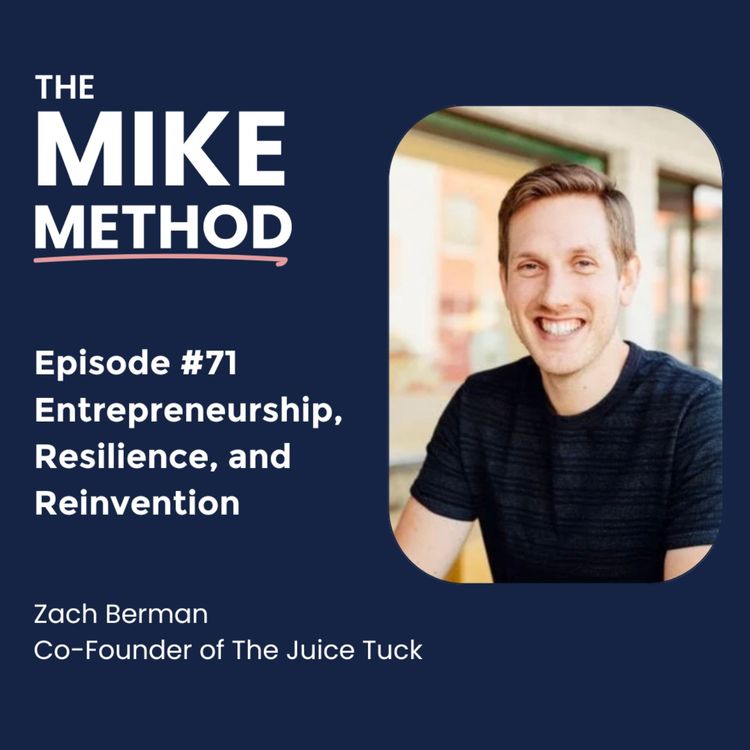 cover art for EP71 Entrepreneurship, Resilience, and Reinvention with Zach Berman
