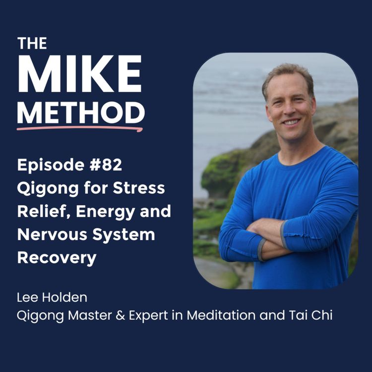 cover art for EP82 Qigong for Stress Relief, Energy and Nervous System Recovery with Lee Holden