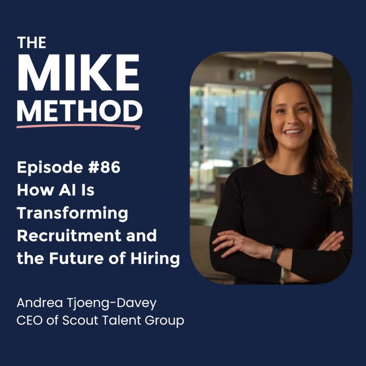cover art for EP86 How AI Is Transforming Recruitment and the Future of Hiring with Andrea Tjoeng-Davey