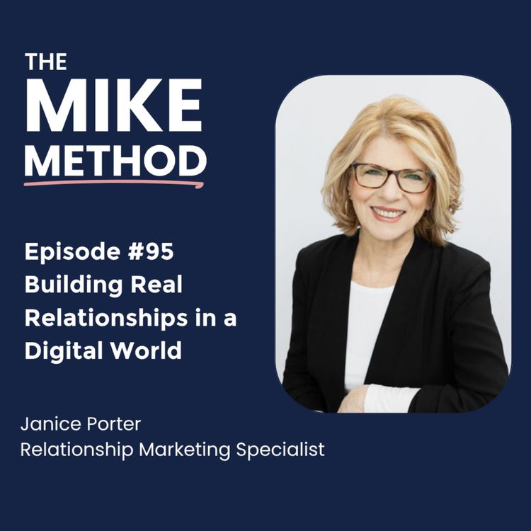 cover art for EP95 Building Real Relationships in a Digital World with Janice Porter