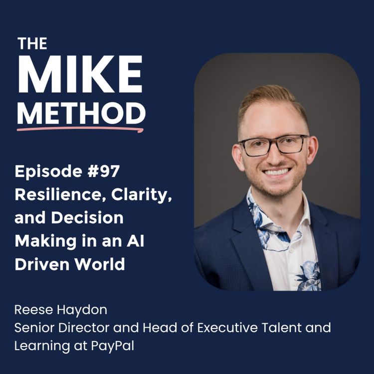 cover art for EP97 Resilience, Clarity, and Decision Making in an AI Driven World with Reese Haydon