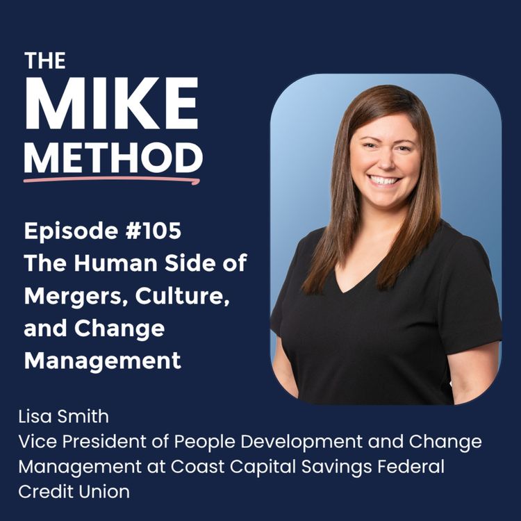 cover art for EP105 The Human Side of Mergers, Culture, and Change Management with Lisa Smith