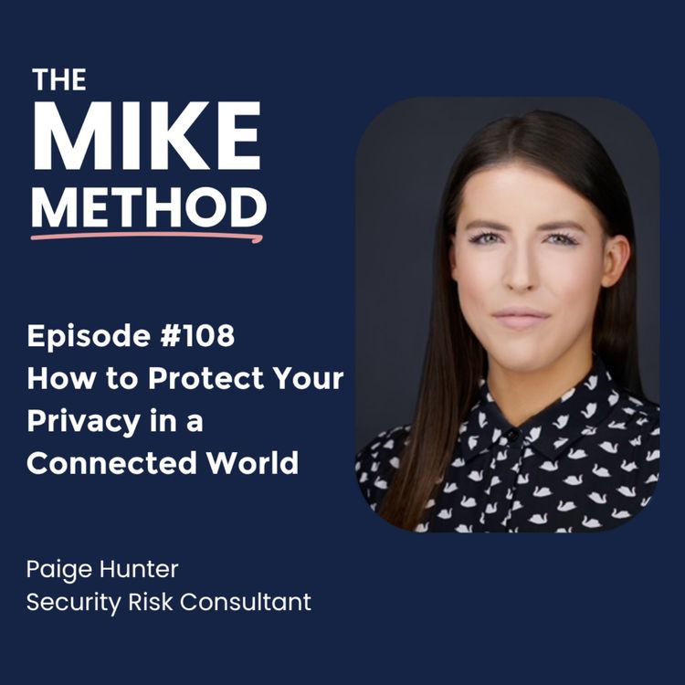 cover art for EP108 How to Protect Your Privacy in a Connected World with Paige Hunter