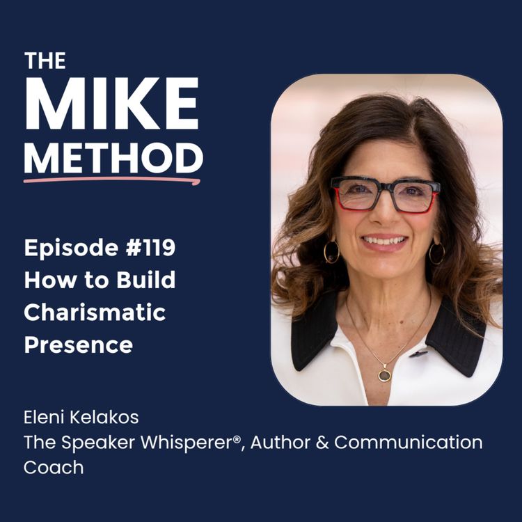 cover art for EP119 How to Build Charismatic Presence with Eleni Kelakos