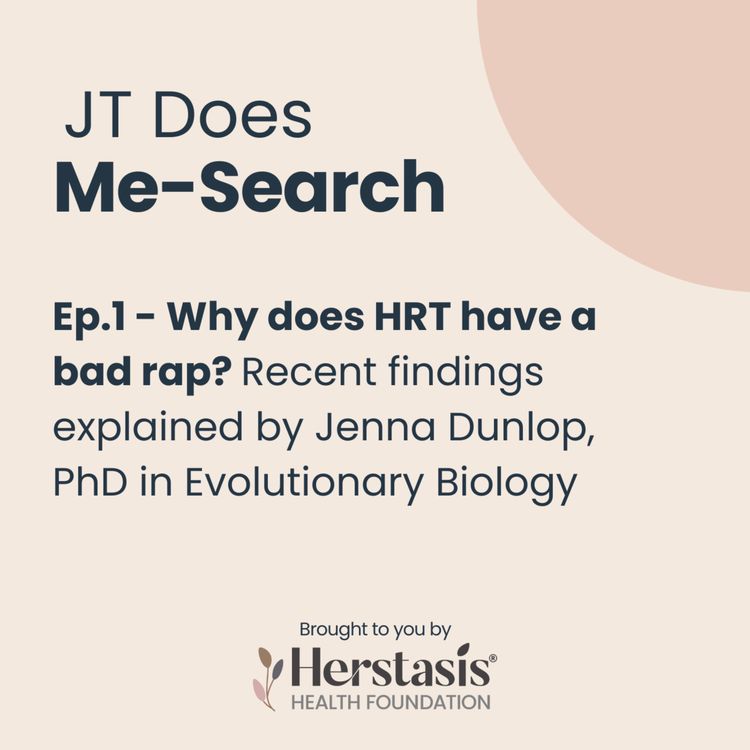 cover art for Why does HRT have a bad rap? Recent findings explained by Jenna Dunlop, PhD in Evolutionary Biology