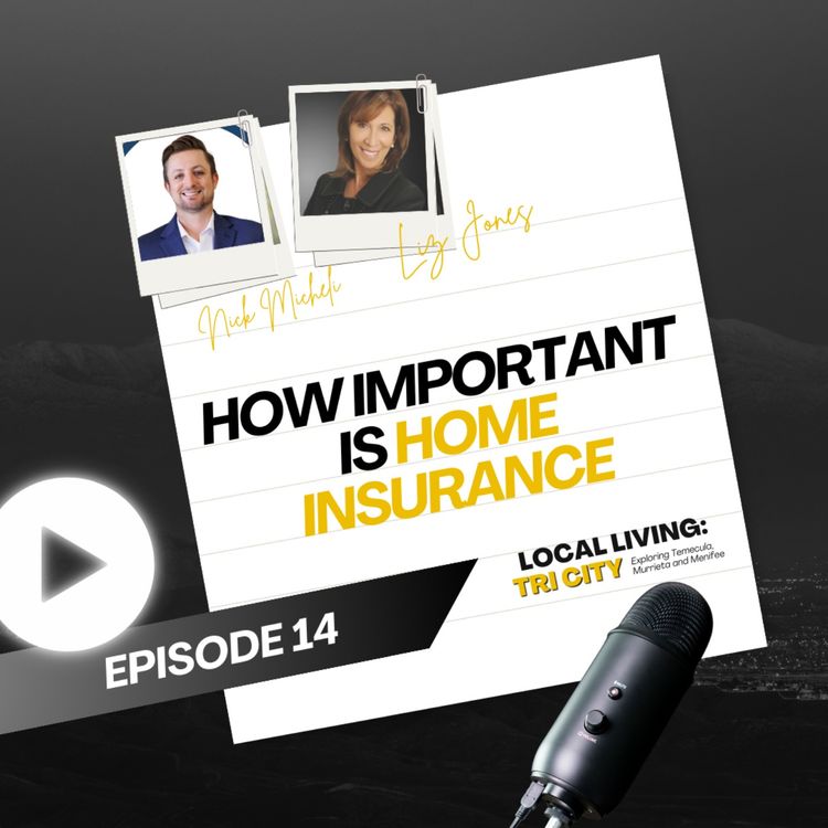 cover art for How Important is Home Insurance with Nick Micheli