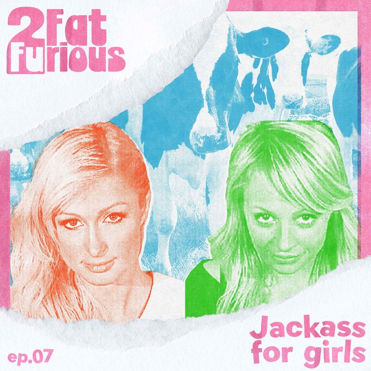 cover art for e07 Jackass for Girls