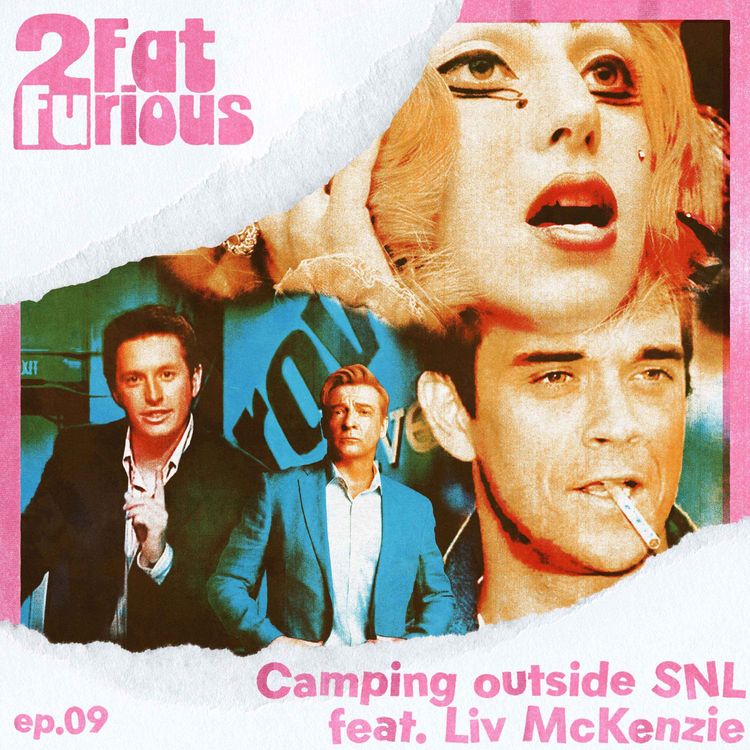 cover art for ep09. Camping outside SNL feat. Liv McKenzie