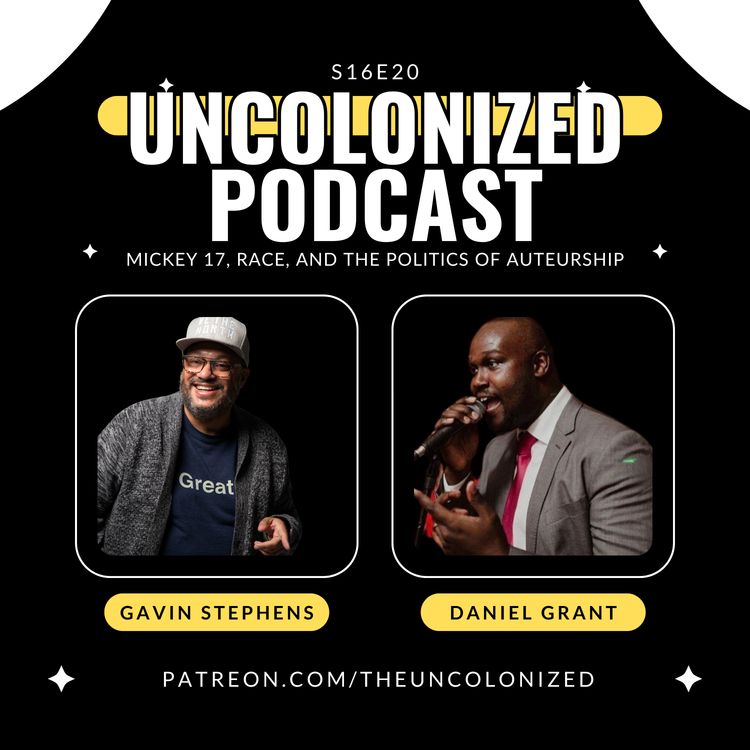 cover art for Episode 20: Mickey 17, Race, and the Politics of Auteurship